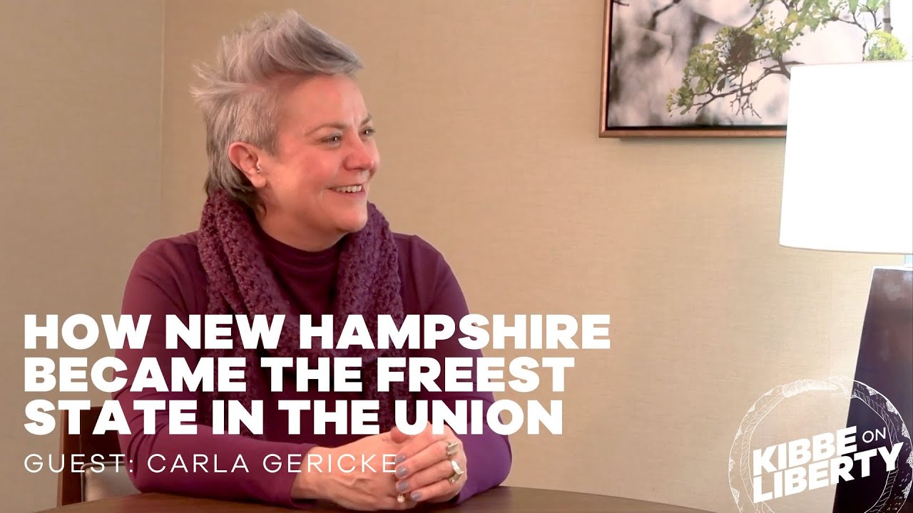 How New Hampshire Became the Freest State in the Union | Guest: Carla
Gericke | Ep 276