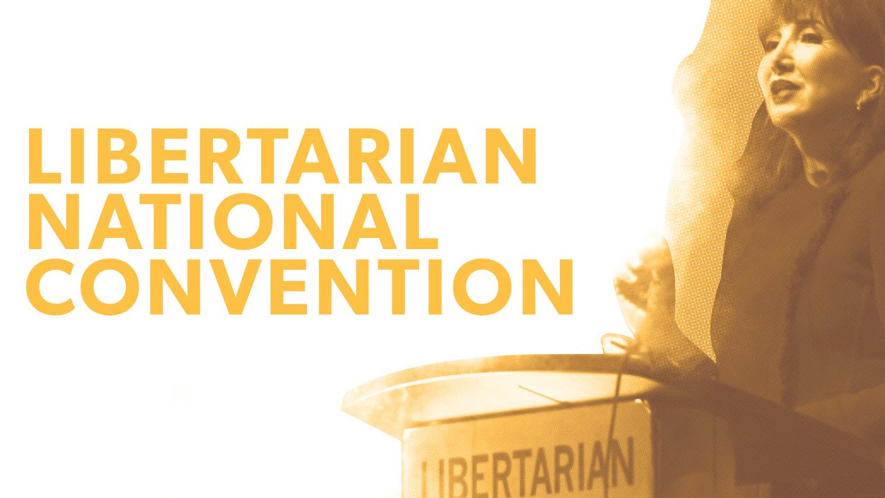 2020 Libertarian National Convention Highlights