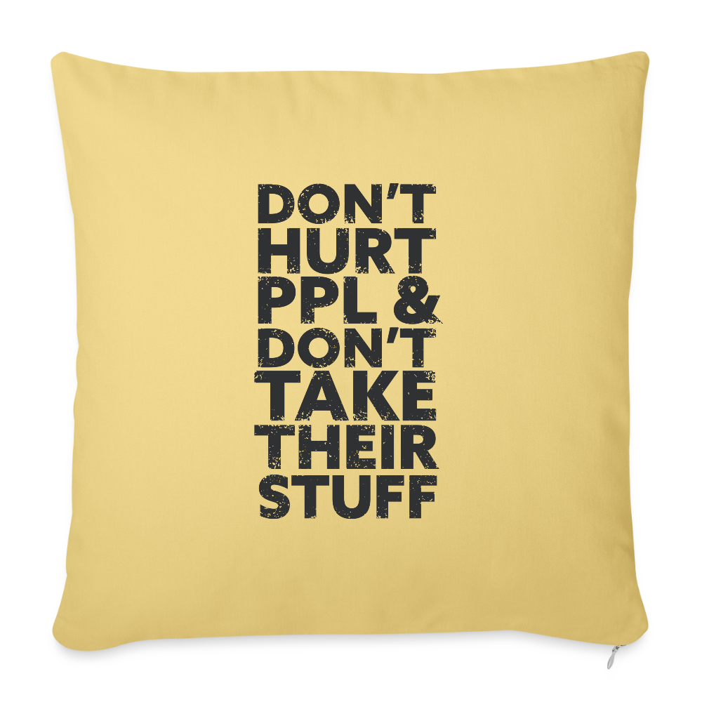Don’t Hurt People | Throw Pillow Cover